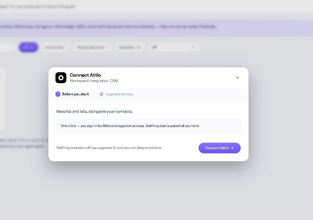 Start the Attio connection. Nothing is saved until you approve it.